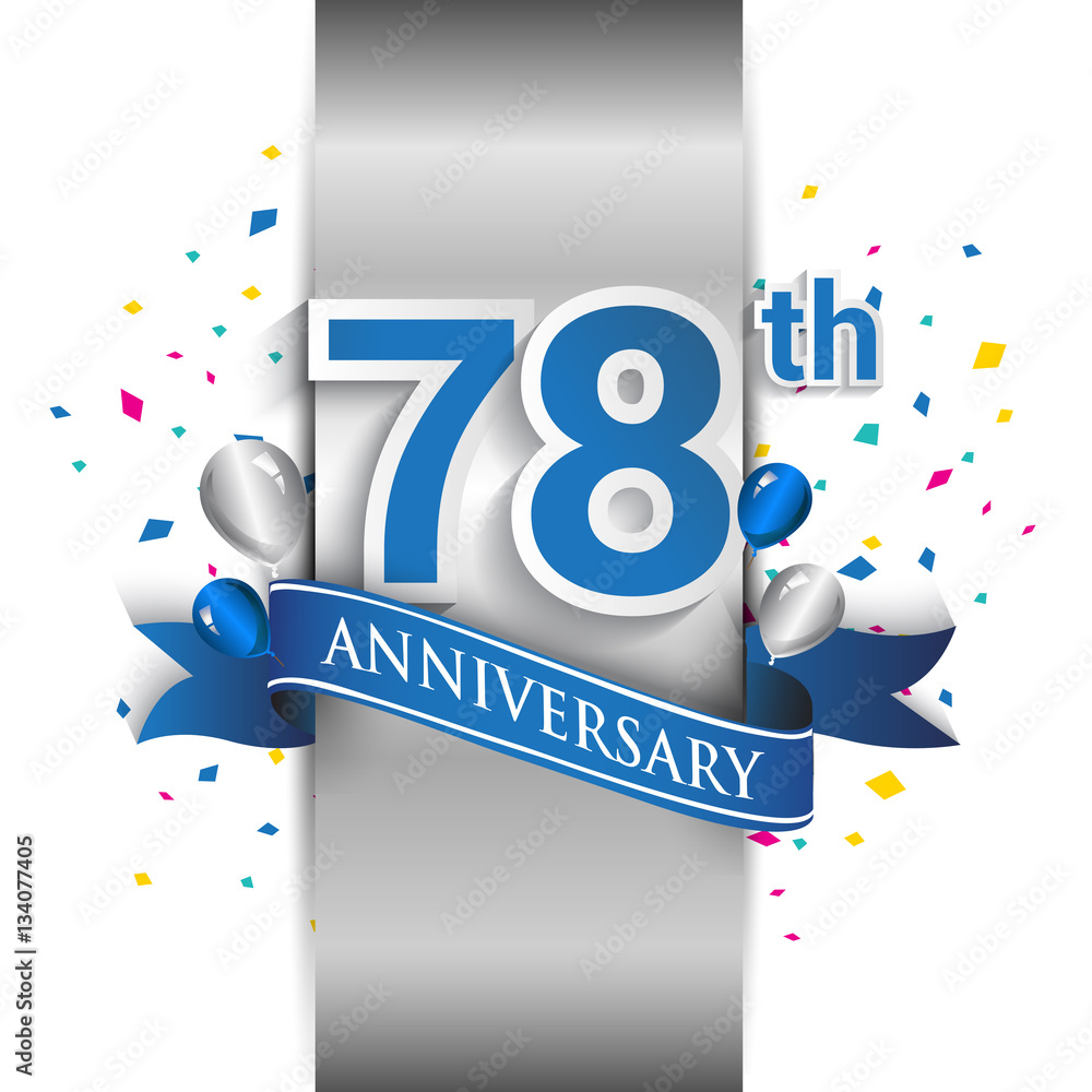 Obraz premium 78th anniversary logo with silver label and blue ribbon, balloons, confetti. 78 Years birthday Celebration Design for party, and invitation card