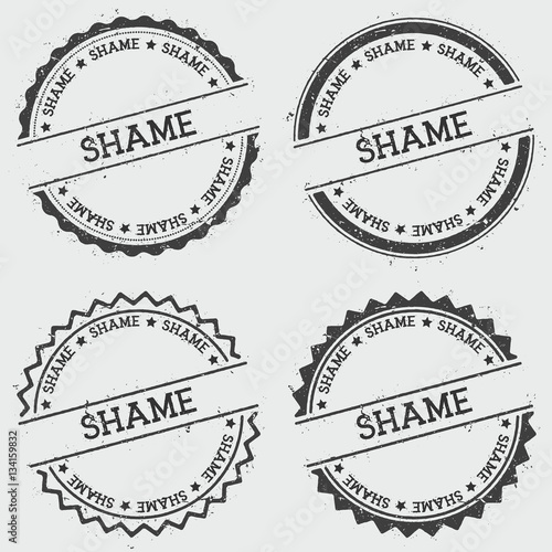 Shame insignia stamp isolated on white background. Grunge round hipster seal with text, ink texture and splatter and blots, vector illustration.
