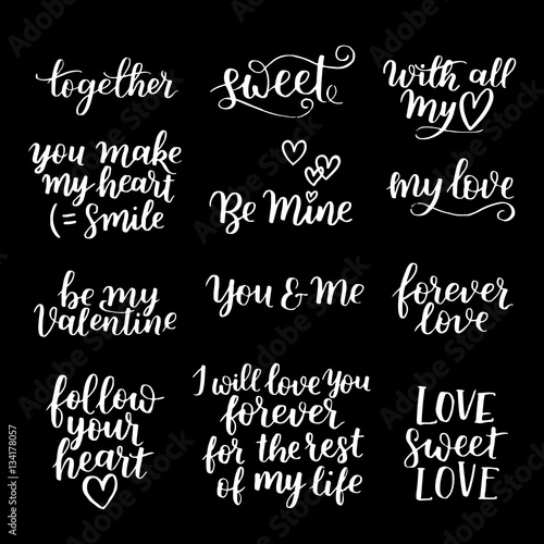 Vector set of handwritten lettering positive quote about love to valentines day, wedding typography, photo album or romantic design, brush modern calligraphy illustration