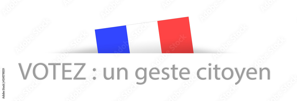 Vote a citizen gesture in French with a part hidden french flag Vote a citizen gesture in French with a part hidden french flag