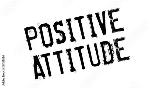 Positive Attitude rubber stamp
