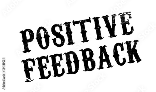 Positive Feedback rubber stamp