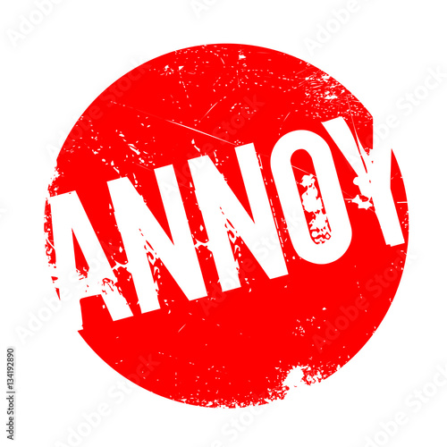 Annoy rubber stamp. Grunge design with dust scratches. Effects can be easily removed for a clean, crisp look. Color is easily changed.