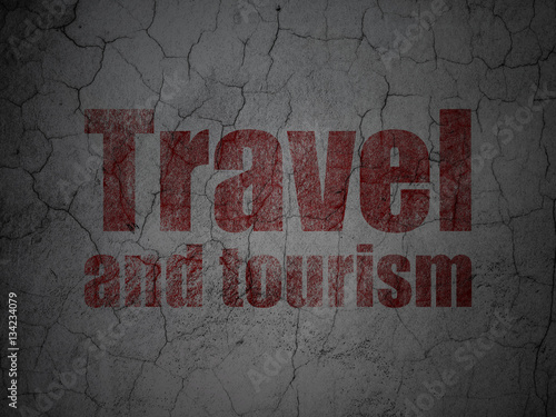 Travel concept: Travel And Tourism on grunge wall background