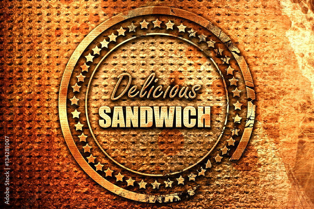 Delicious sandwich sign, 3D rendering, grunge metal stamp