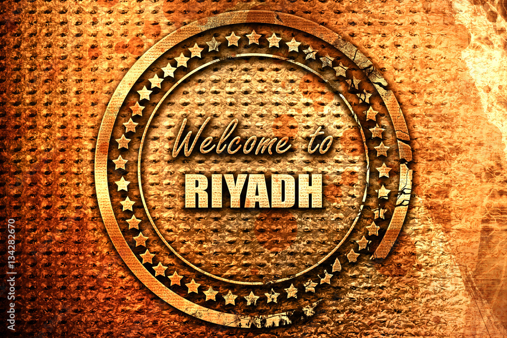 Welcome to riyadh, 3D rendering, grunge metal stamp