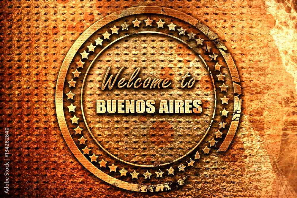 Welcome to buenos aires, 3D rendering, grunge metal stamp