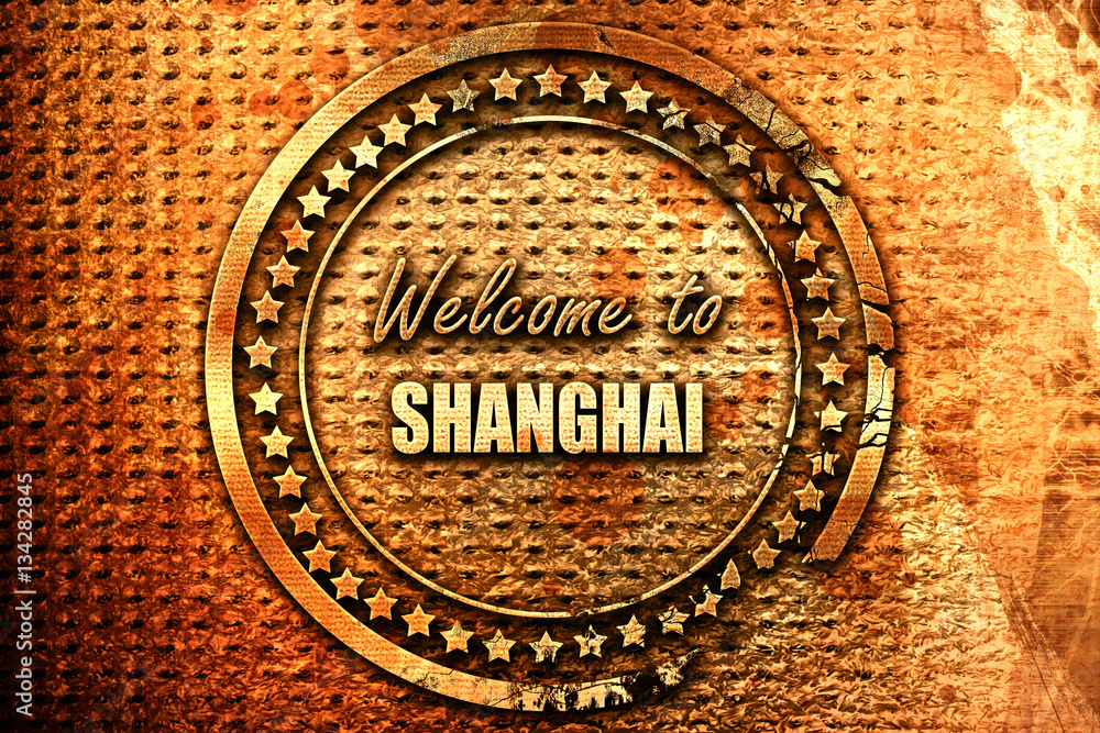 Welcome to shanghai, 3D rendering, grunge metal stamp