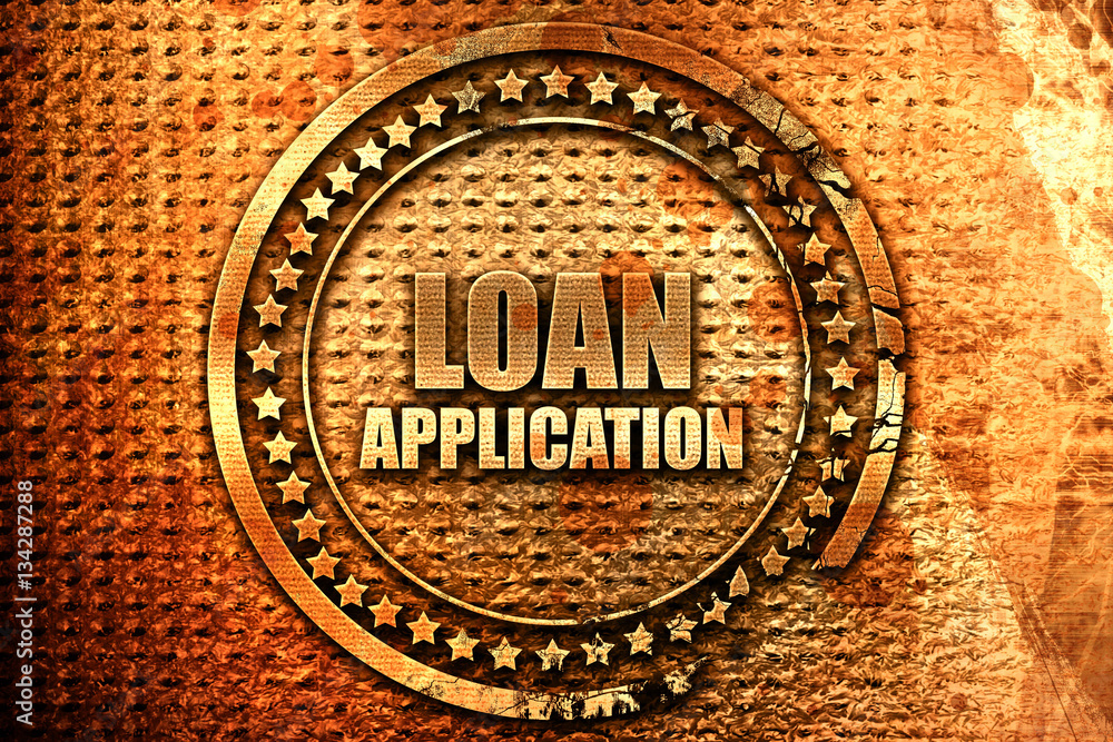 loan application, 3D rendering, grunge metal stamp loan application, 3D rendering, grunge metal stamp