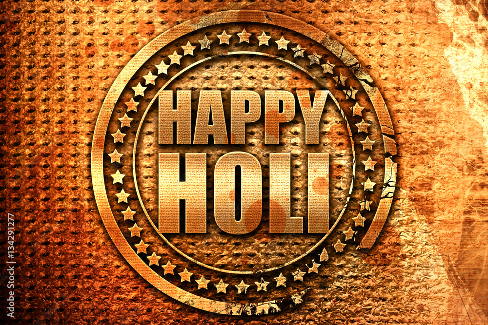 happy holi, 3D rendering, grunge metal stamp happy holi, 3D rendering, grunge metal stamp