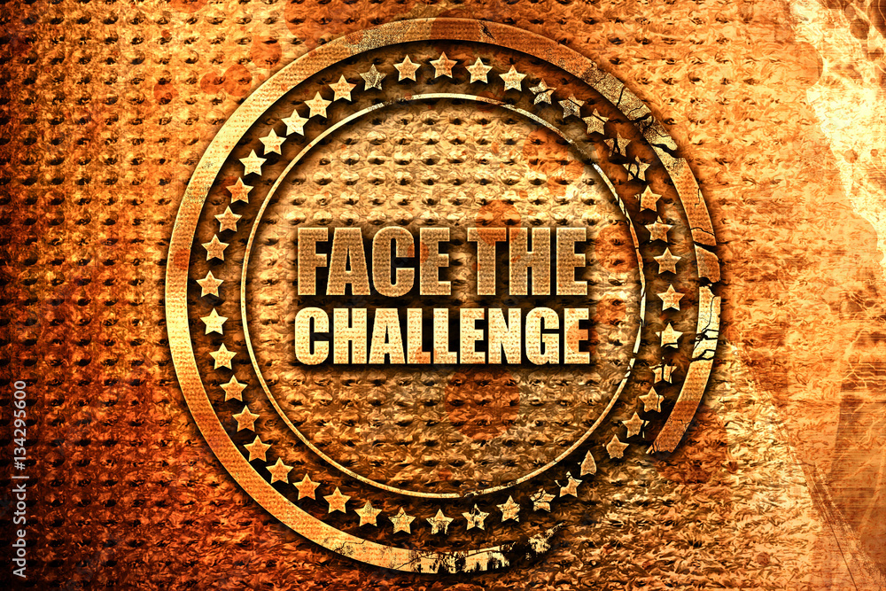 face the challenge, 3D rendering, grunge metal stamp face the challenge, 3D rendering, grunge metal stamp