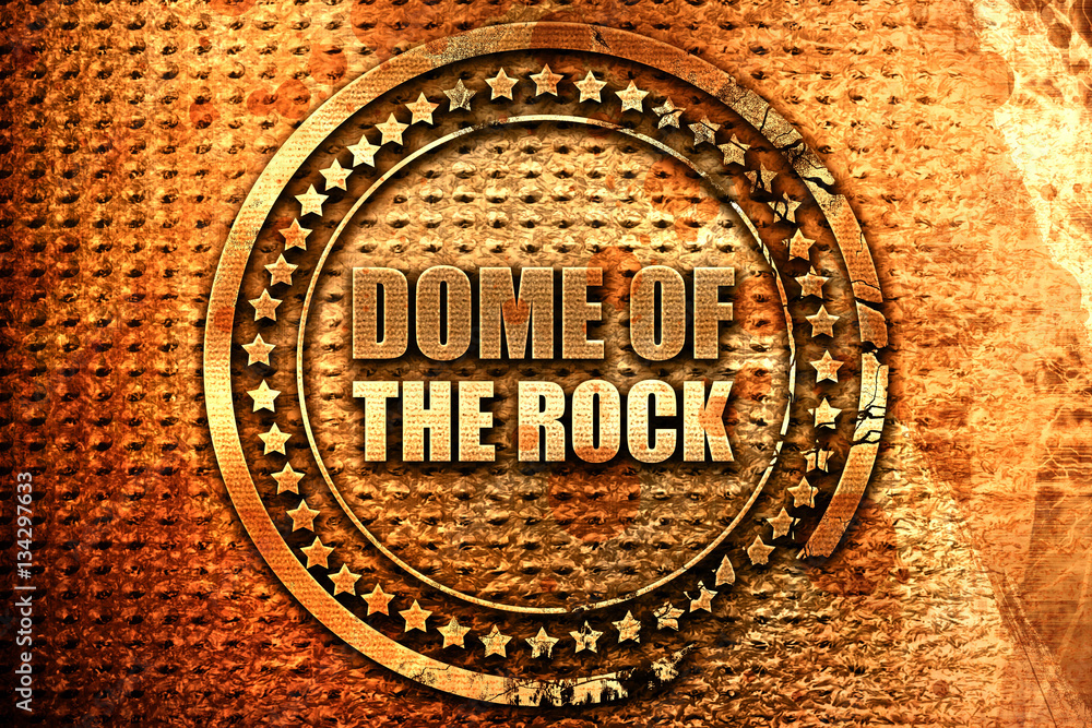 dome of the rock, 3D rendering, grunge metal stamp dome of the rock, 3D rendering, grunge metal stamp