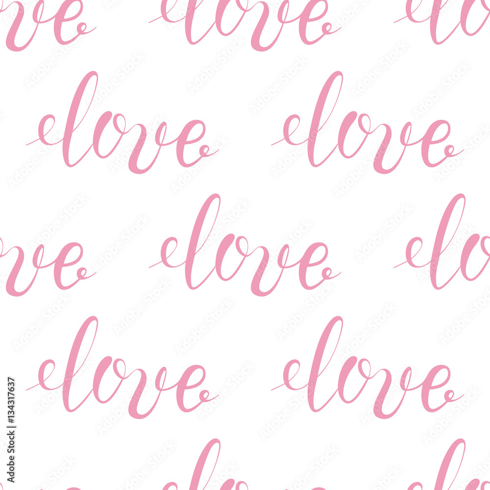  Background for Valentines day, wedding invitation. Seamless pattern  with hand drawn love lettering ,flowers. Design  for greeting card.
