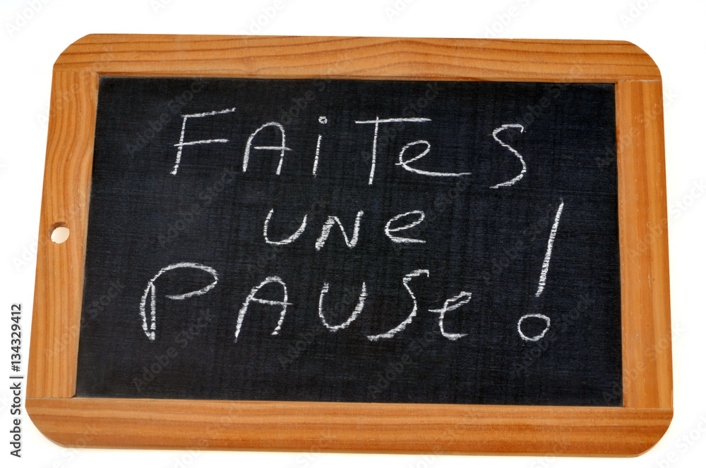 Ardoise avec faites une pause écrit dessus Ardoise avec faites une pause écrit dessus
