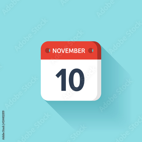 November 10. Isometric Calendar Icon With Shadow.Vector Illustration,Flat Style.Month and Date.Sunday,Monday,Tuesday,Wednesday,Thursday,Friday,Saturday.Week,Weekend,Red Letter Day. Holidays 2017.