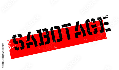 Sabotage rubber stamp. Grunge design with dust scratches. Effects can be easily removed for a clean, crisp look. Color is easily changed.