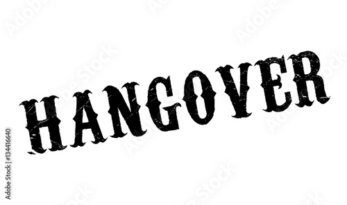 Hangover rubber stamp