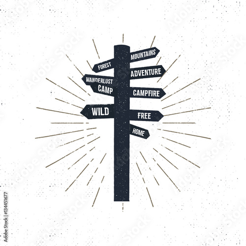 Hand drawn signpost icon with sunbursts. Retro  isolated. Various travel signs - wanderlust, camping, wilderness and so on. Vector illustration of . Roughen style motivational 