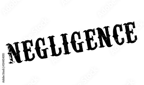 Negligence rubber stamp. Grunge design with dust scratches. Effects can be easily removed for a clean, crisp look. Color is easily changed.