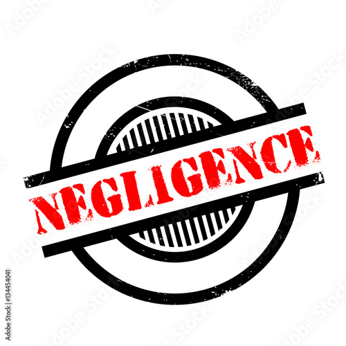 Negligence rubber stamp. Grunge design with dust scratches. Effects can be easily removed for a clean, crisp look. Color is easily changed.
