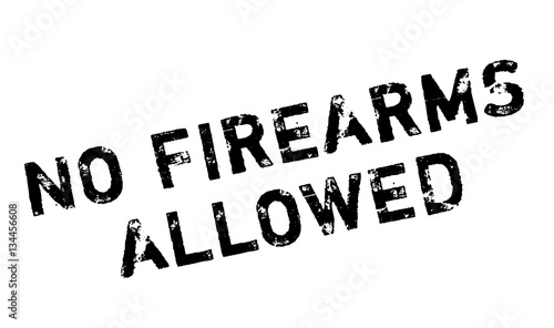 No Firearms Allowed rubber stamp. Grunge design with dust scratches. Effects can be easily removed for a clean, crisp look. Color is easily changed.