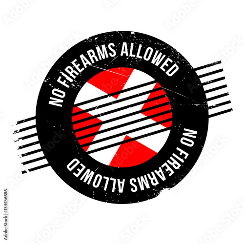 No Firearms Allowed rubber stamp. Grunge design with dust scratches. Effects can be easily removed for a clean, crisp look. Color is easily changed.