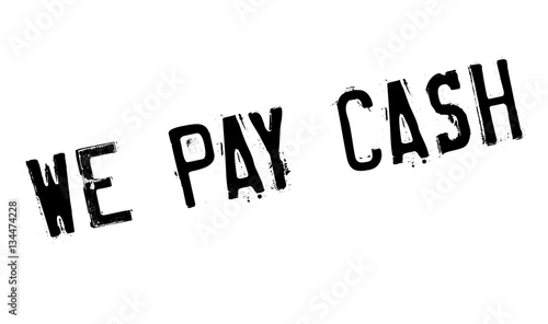We Pay Cash rubber stamp. Grunge design with dust scratches. Effects can be easily removed for a clean, crisp look. Color is easily changed.