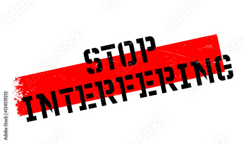 Stop Interfering rubber stamp. Grunge design with dust scratches. Effects can be easily removed for a clean, crisp look. Color is easily changed.