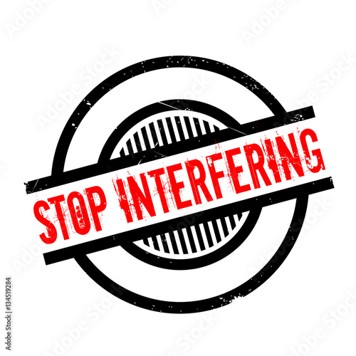 Stop Interfering rubber stamp. Grunge design with dust scratches. Effects can be easily removed for a clean, crisp look. Color is easily changed.