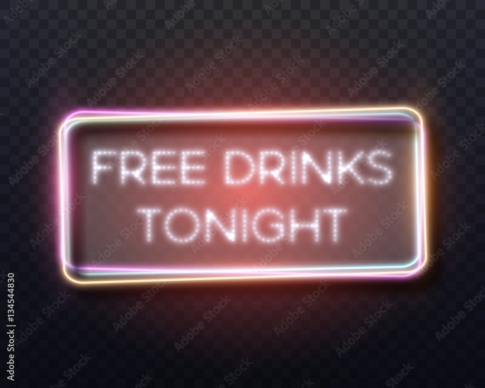Illustration of Realistic Vector Neon Frame Icon. Free Drinks Tonight Bar Glowing Neon Sign. Retro Neon Vector Restaurant Advertising