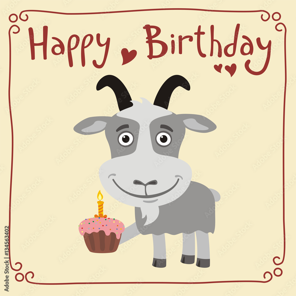 Happy birthday! Funny goat with birthday cake. Greeting card with goat in  cartoon style. Stock Vector | Adobe Stock