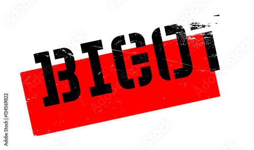Bigot rubber stamp. Grunge design with dust scratches. Effects can be easily removed for a clean, crisp look. Color is easily changed.