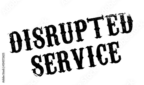 Disrupted Service rubber stamp. Grunge design with dust scratches. Effects can be easily removed for a clean, crisp look. Color is easily changed.