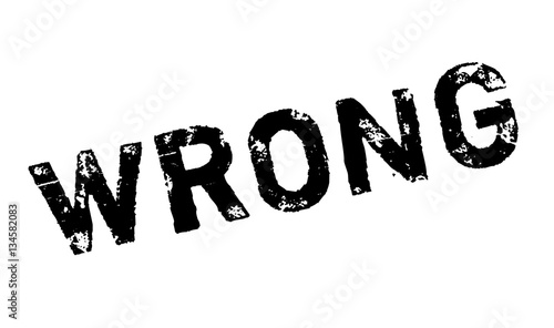 Wrong rubber stamp. Grunge design with dust scratches. Effects can be easily removed for a clean, crisp look. Color is easily changed.