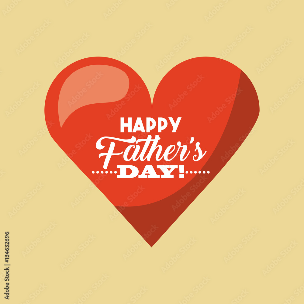 happy father's day card with heart icon. colorful design. vector illustration happy father's day card with heart icon. colorful design. vector illustration