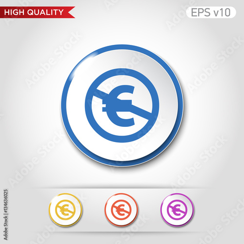 Colored icon or button of stop euro symbol with background