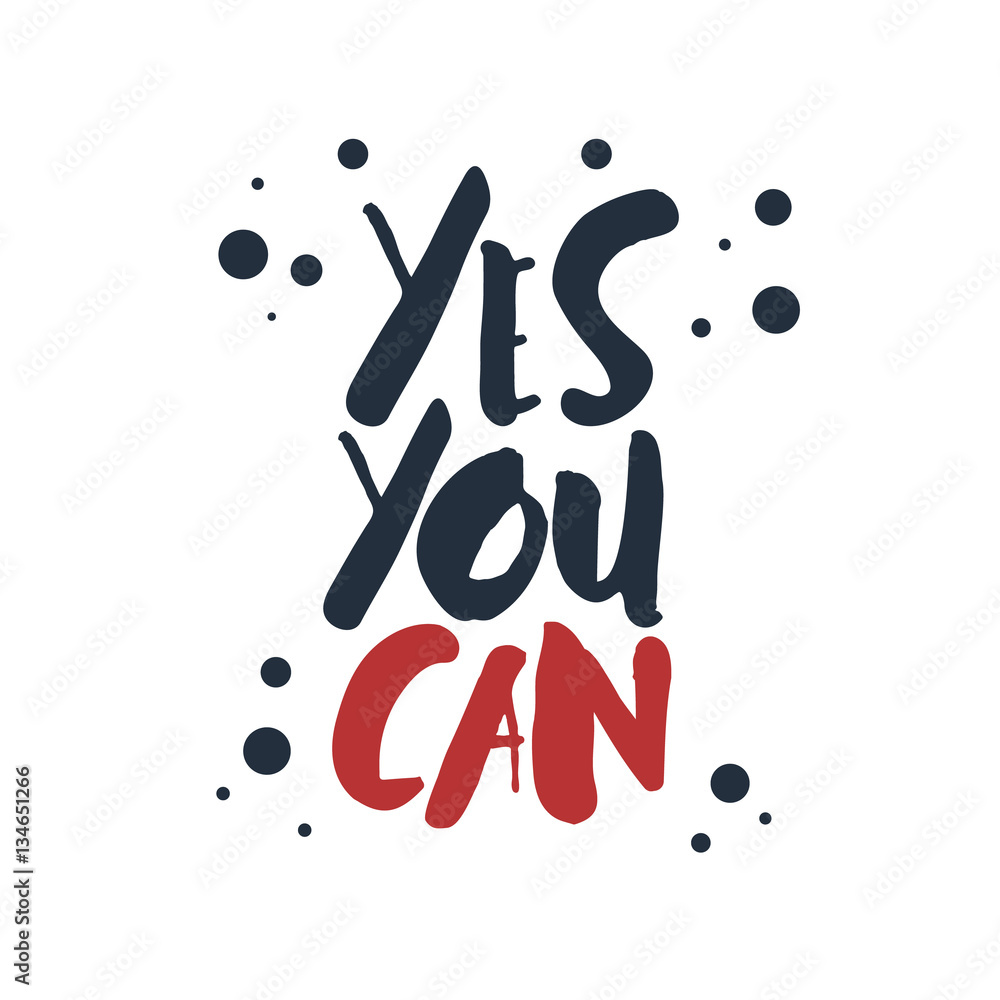 Inspirational red and black vector lettering on white background. Yes you can. Inspirational red and black vector lettering on white background. Yes you can.