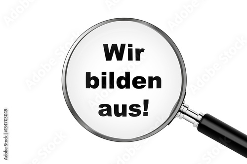 Lupe - Wir bilden aus