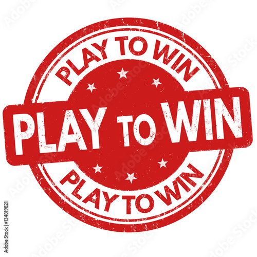 Play to win sign or stamp