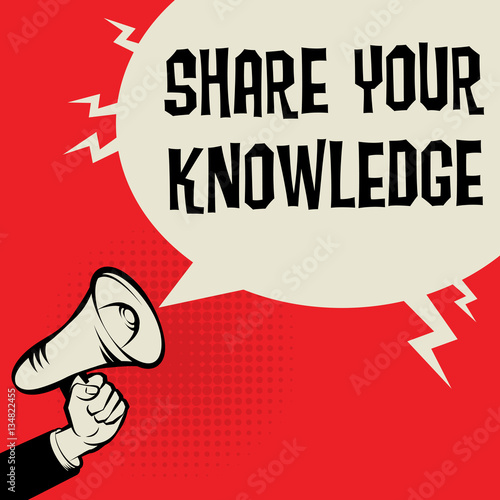 Megaphone Hand business concept text Share Your Knowledge