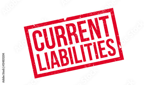 Current Liabilities rubber stamp. Grunge design with dust scratches. Effects can be easily removed for a clean, crisp look. Color is easily changed.