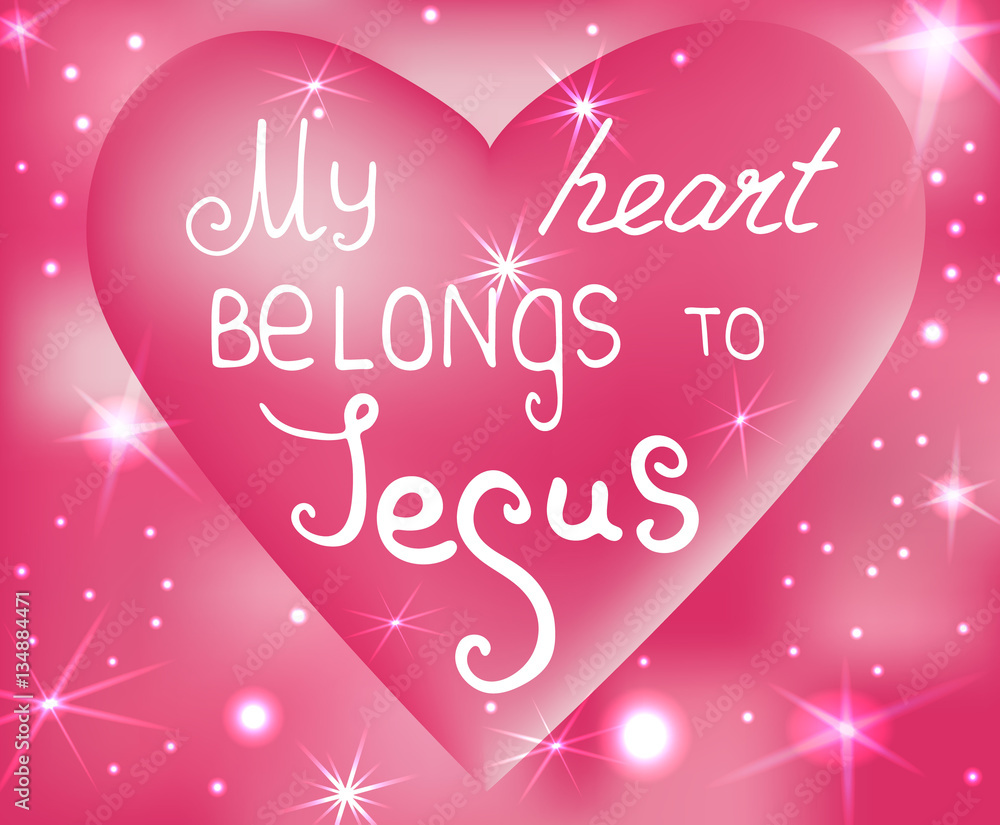 My heart belongs to Jesus . Bible lettering. Brush calligraphy ...
