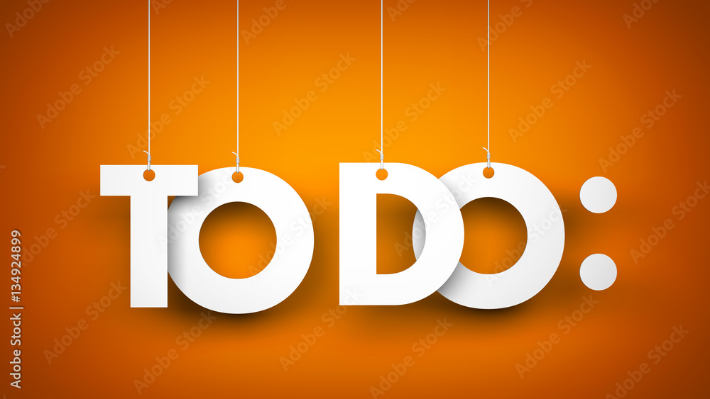 TO DO - words hanging on orange background. 3d illustration TO DO - words hanging on orange background. 3d illustration