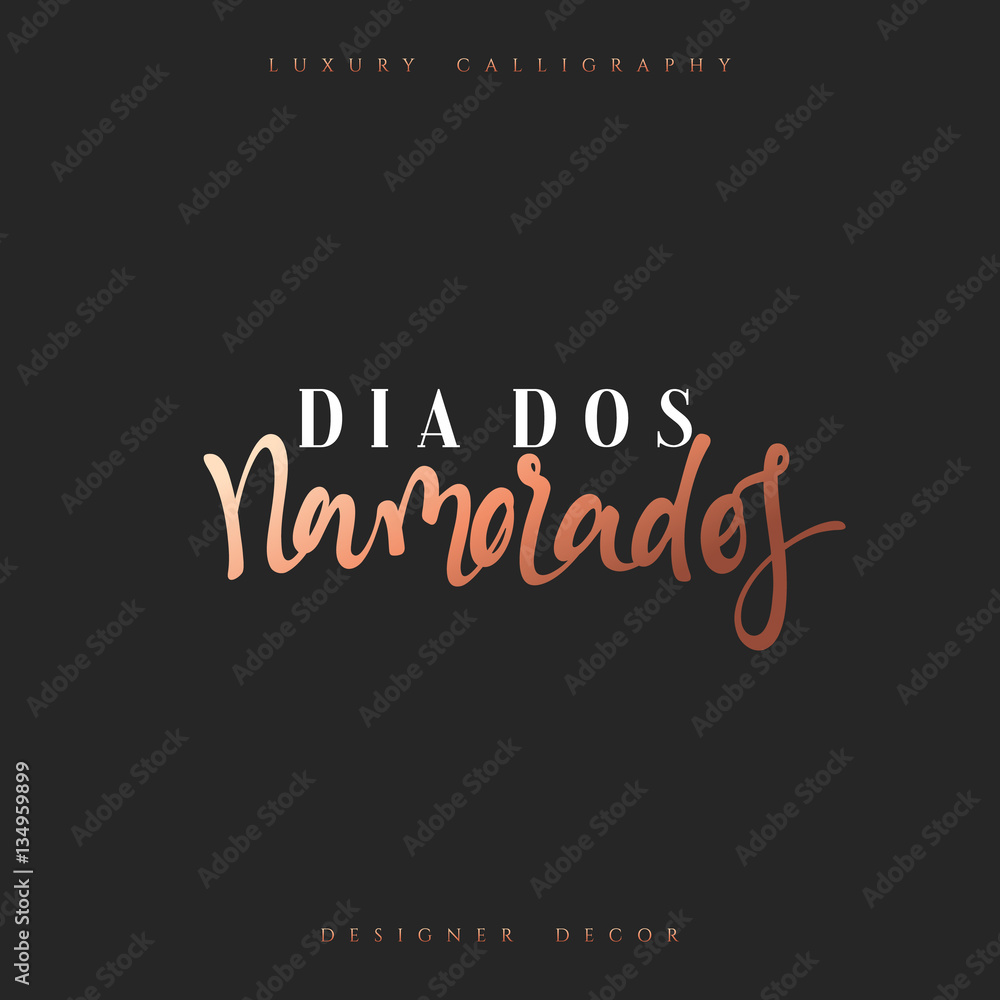Happy Valentines Day. lettering French Inscription handmade. Dia dos Namorados. Stylish, modern, luxury calligraphy. Phrase for design of brochures, posters, banners, web. World festival of love