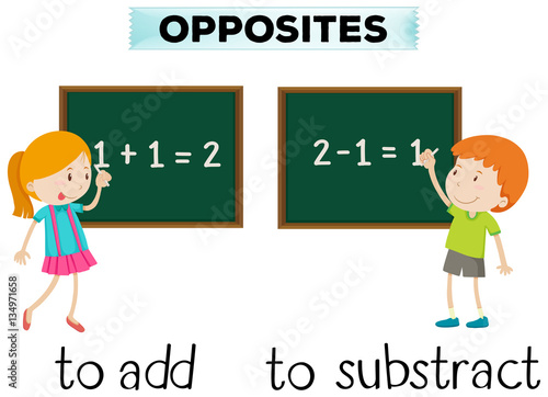 Opposite words for add and subtract