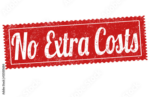No extra costs sign or stamp