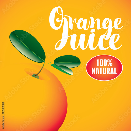 Vector banner with orange and inscription orange juice