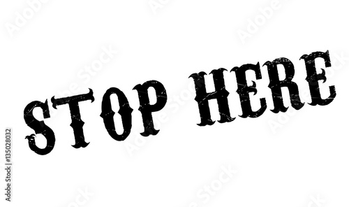 Stop Here rubber stamp