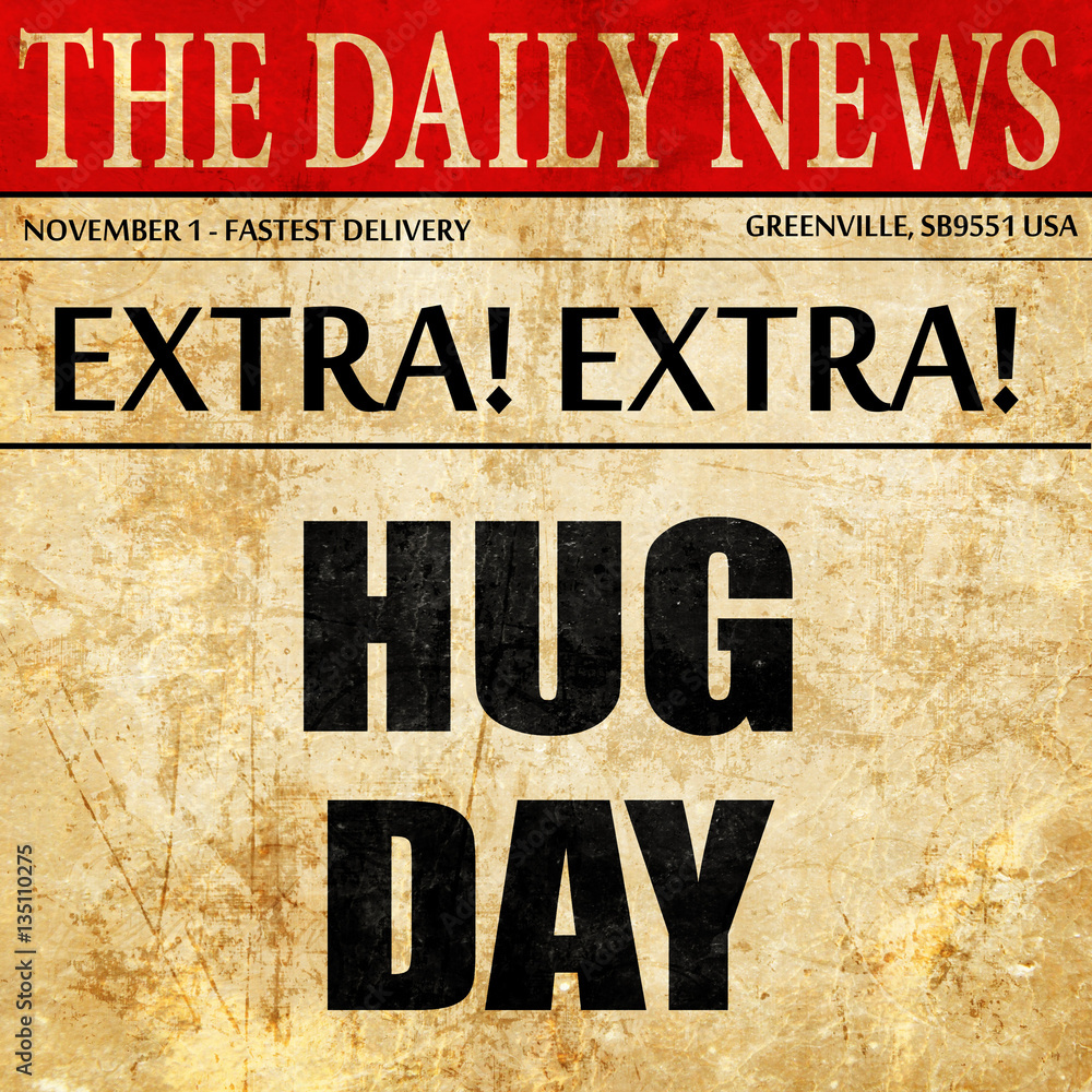 Obraz premium hug day, newspaper article text