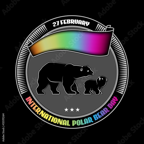 International Polar Bear Day. Round label isolated on black.